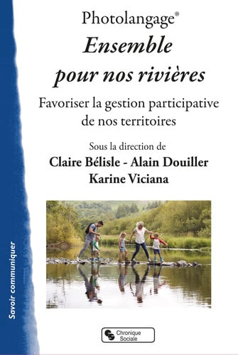 PHOTOLANGAGE ENSEMBLE POUR NOS RIVIERES, de BELISLE CLAIRE | portada del libro