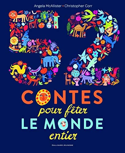 52 CONTES POUR FETER LE MONDE ENTIER, de Angela McAllister | portada del libro