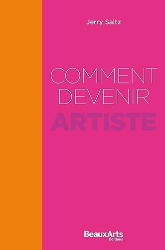 DEVENEZ ARTISTE EN 60 LECONS, de Jerry Saltz | portada del libro