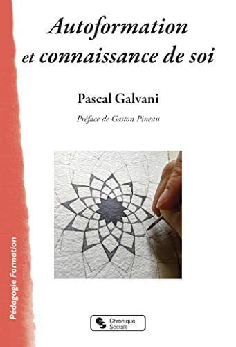 AUTOFORMATION ET CONNAISSANCE DE SOI, de GALVANI PASCAL | portada del libro