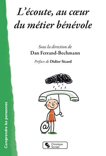 L'ECOUTE AU COEUR DU METIER BENEVOLE, de FERRAND-BECHMAN | portada del libro