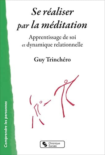 SE REALISER PAR LA MEDITATION, de TRINCHERO GUY | portada del libro