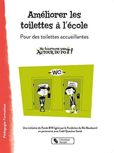 AMELIORER LES TOILETTES A L'ECOLE, de FONDS BYX | portada del libro