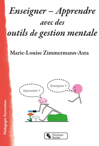 ENSEIGNER APPRENDRE AVEC DES OUTILS DE GESTION MENTALE, de ZIMMERMANN-ASTA | portada del libro