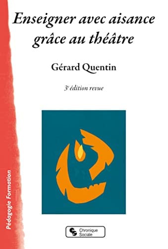 ENSEIGNER AVEC AISANCE GRACE AU THEATRE, de QUENTIN GERARD | portada del libro