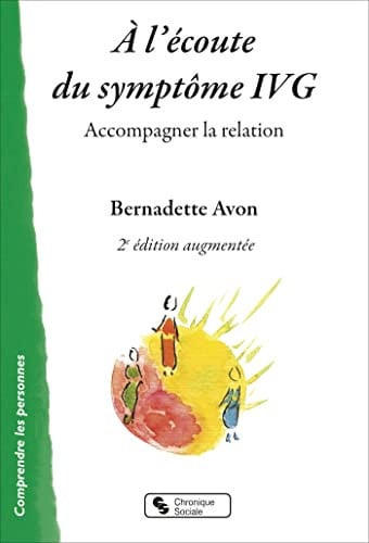 A L'ECOUTE DU SYMPTOME IVG, de AVON BERNADETTE | portada del libro