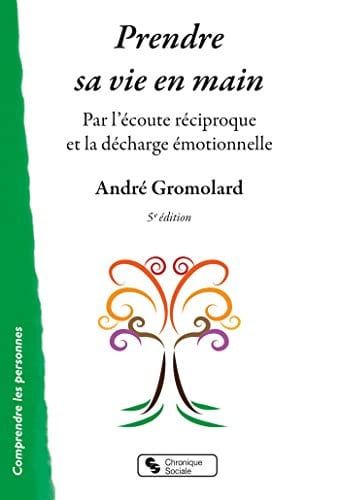 PRENDRE SA VIE EN MAIN, de GROMOLARD ANDRE | portada del libro
