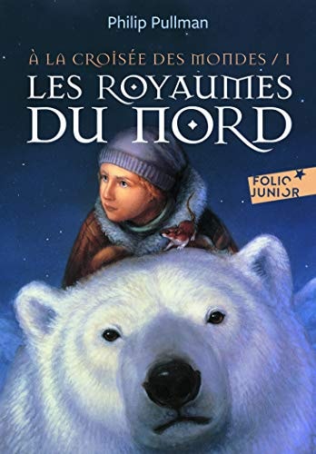 A LA CROISEE DES MONDES 1 LES ROYAUMES DU NORD, de Philip Pullman | portada del libro