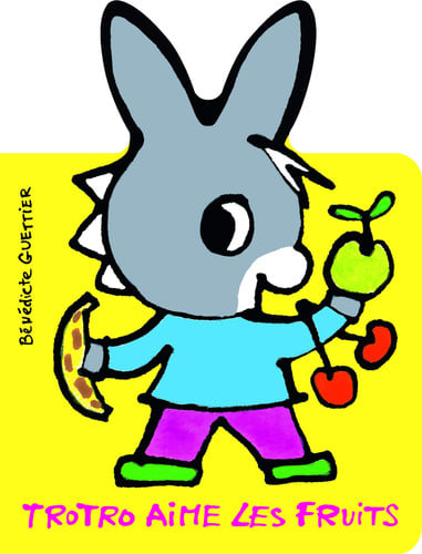 TROTRO AIME LES FRUITS, de GUETTIER | portada del libro