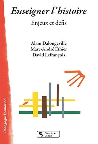 ENSEIGNER L'HISTOIRE, de DALONGEVILLE AL | portada del libro