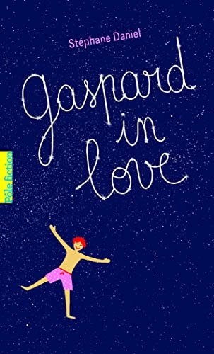 GASPARD IN LOVE, de Stéphane Daniel | portada del libro