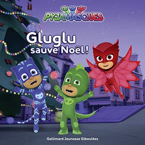 PYJAMASQUES GLUGLU SAUVE NOEL, de Romuald | portada del libro