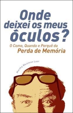 ONDE DEIXEI OS MEUS OCULOS?, de Martha Weinman Lear | portada del libro