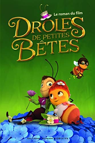 DROLES DE PETITES BETES LE ROMAN DU FILM, de Antoon Krings | portada del libro