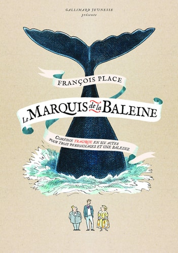 LE MARQUIS DE LA BALEINE, de François Place | portada del libro