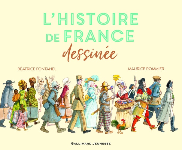 L'HISTOIRE DE FRANCE DESSINEE, de Béatrice Fontanel | portada del libro