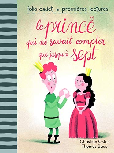 LE PRINCE QUI NE SAVAIT COMPTER QUE JUSQU'A SEPT, de Christian Oster | portada del libro