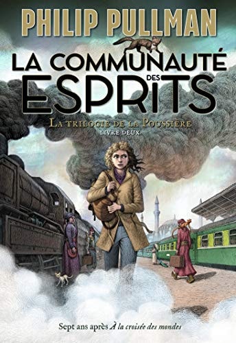 LA TRILOGIE DE LA POUSSIERE 2 LA COMMUNAUTE DES ESPRITS, de Philip Pullman | portada del libro