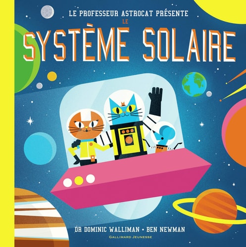 PROFESSEUR ASTROCAT LE SYSTEME SOLAIRE, de Hanna Milner | portada del libro