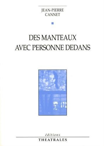 DES MANTEAUX AVEC PERSONNE DEDANS, de CANNET JEAN-PIE | portada del libro
