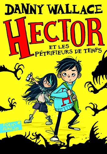 HECTOR ET LES PETRIFIEURS DE TEMPS, de Danny Wallace | portada del libro