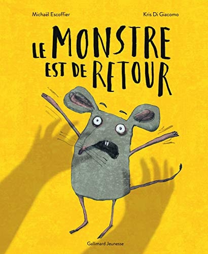 MONSTRE EST DE RETOUR, de Michaël Escoffier | portada del libro