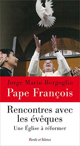 RENCONTRES AVEC LES EVEQUES, de Pape François | portada del libro