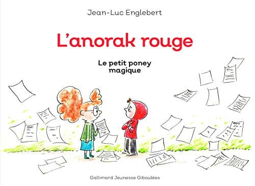 L'ANORAK ROUGE 2 LE PETIT PONEY MAGIQUE T2, de ENGLEBERT | portada del libro