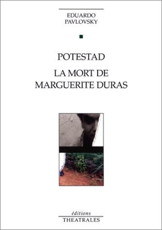 POTESTAD LA MORT DE MARGUERITE DURAS, de PAVLOVSKI EDUAR | portada del libro