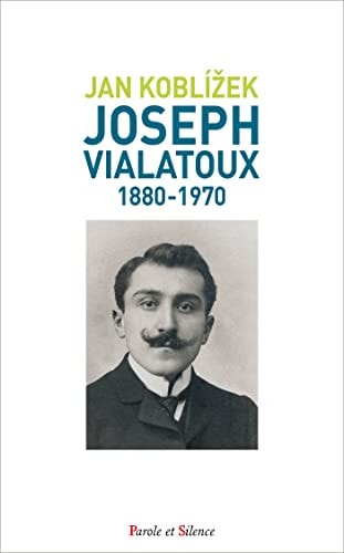 JOSEPH VIALATOUX 1880 1970, de Jan Koblížek | portada del libro