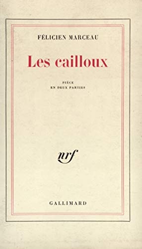 LES CAILLOUX, de Félicien Marceau | portada del libro