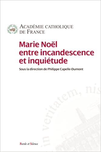 MARIE NOEL ENTRE INCANDESCENCE ET INQUIETUDE, de Nathalie Nabert | portada del libro