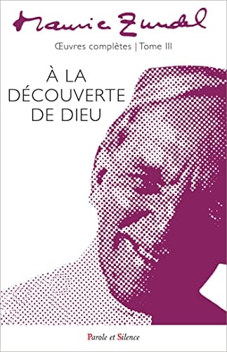 A LA DECOUVERTE DE DIEU TOME 3, de Maurice Zundel | portada del libro