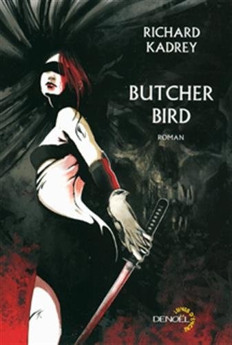 BUTCHER BIRD, de Richard Kadrey | portada del libro