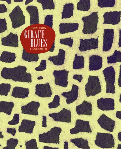 GIRAFE BLUES, de Jory John | portada del libro