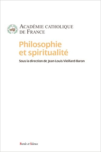 PHILOSOPHIE ET SPIRITUALITE, de Jean-Louis Vieillard-Baron | portada del libro