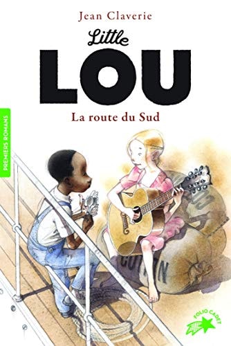 LITTLE LOU LA ROUTE DU SUD, de Jean Claverie | portada del libro