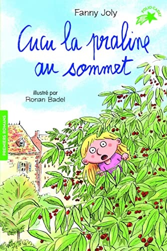 CUCU LA PRALINE 11 CUCU LA PRALINE AU SOMMET, de Fanny Joly | portada del libro