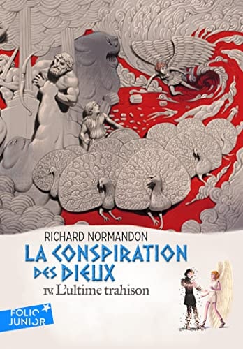 LA CONSPIRATION DES DIEUX 4 L'ULTIME TRAHISON, de Richard Normandon | portada del libro