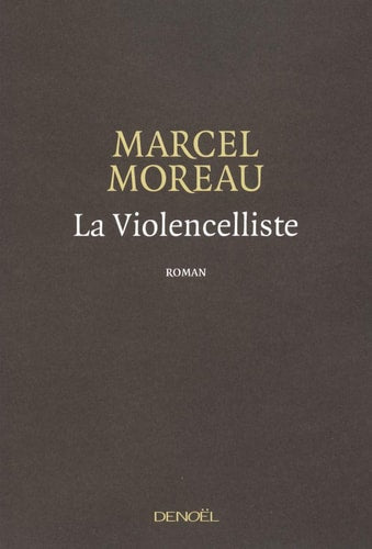 LA VIOLENCELLISTE, de Marcel Moreau | portada del libro