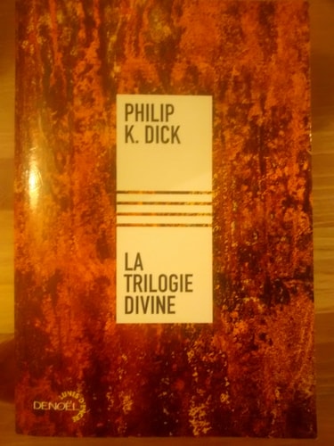 LA TRILOGIE DIVINE, de Philip K. Dick | portada del libro