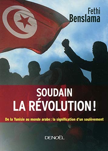 SOUDAIN LA REVOLUTION, de Fethi Benslama | portada del libro