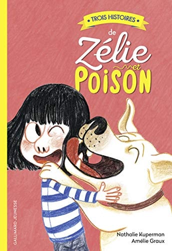 TROIS HISTOIRES DE ZELIE ET POISON, de Nathalie Kuperman | portada del libro