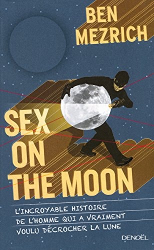 SEX ON THE MOON, de Ben Mezrich | portada del libro