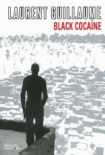 BLACK COCAINE, de Laurent Guillaume | portada del libro