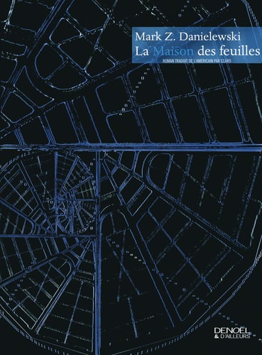 LA MAISON DES FEUILLES, de Mark Z. Danielewski | portada del libro