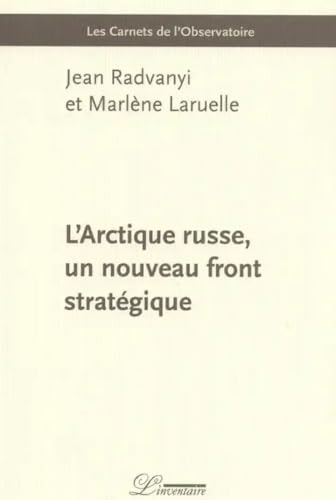 'ARCTIQUE RUSSE, UN NOUVEAU FRONT (ECB), de Jean Radvanyi | portada del libro