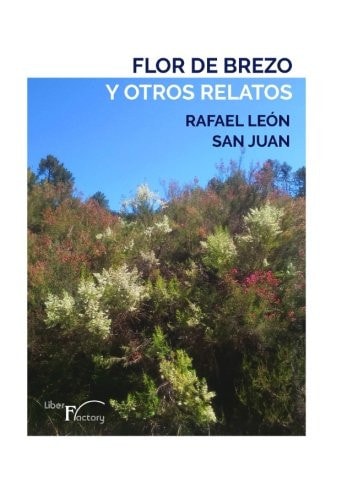 Flor de brezo y otros relatos, de León San Juan | portada del libro