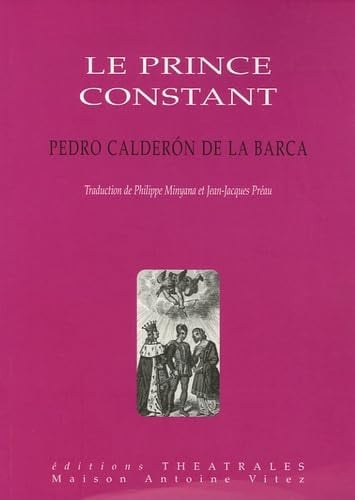 LE PRINCE CONSTANT, de CALDERON DE LA | portada del libro