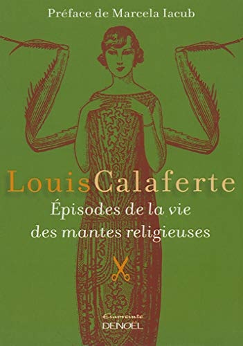EPISODES DE LA VIE DES MANTES RELIGIEUSES, de Louis Calaferte | portada del libro